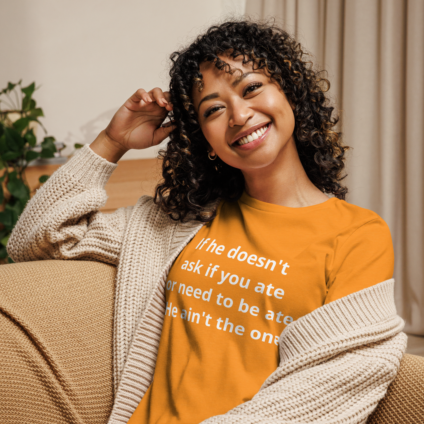 He Ain't The One Women's Relaxed T-Shirt