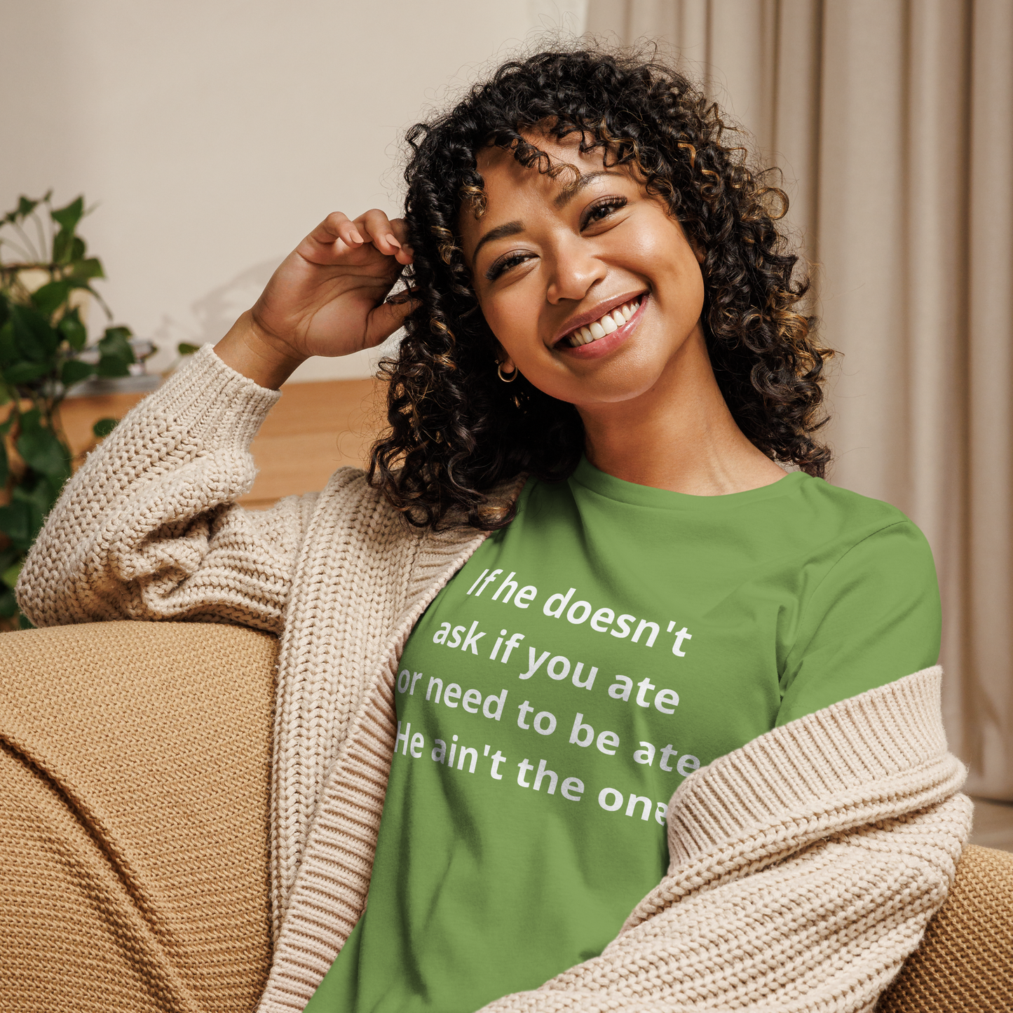 He Ain't The One Women's Relaxed T-Shirt